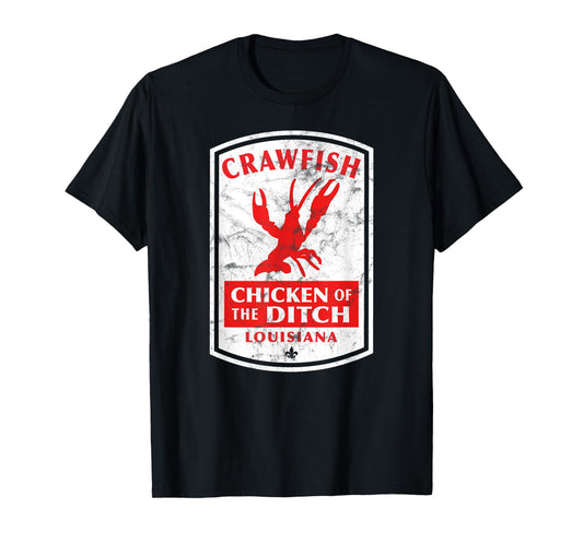 Chicken of The Ditch Cajun Crawfish Boil T-Shirt