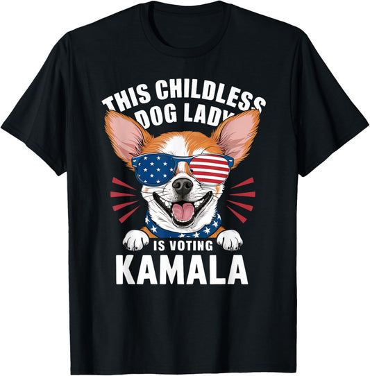 This Childless Dog Lady Is Voting Kamala-Harris 2024 T-Shirt