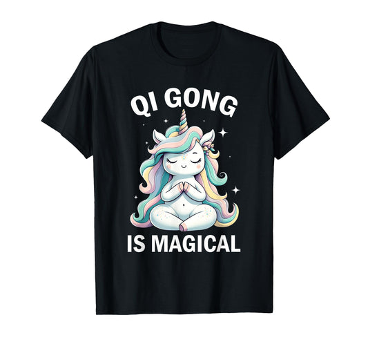 Qi Gong Is Magical Unicorn Qigong Chinese Meditation T-Shirt