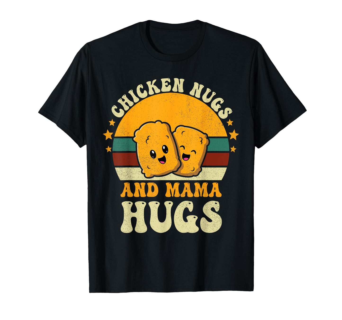 Chicken Nugs and Mama Hugs Toddler for Chicken Nugget Lover T-Shirt