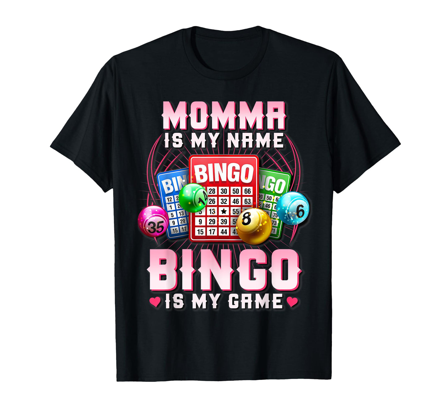 Bingo Player Momma Is My Name Bingo Is My Game Xmas T-Shirt