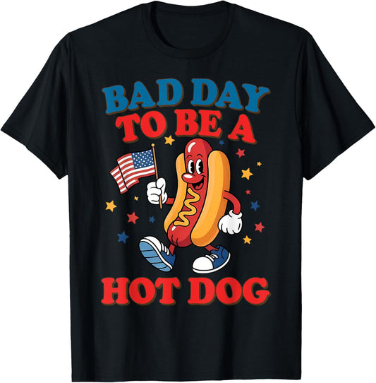 It’s A Bad Day To Be A Hotdog Funny Hot Dog 4th Of July T-Shirt