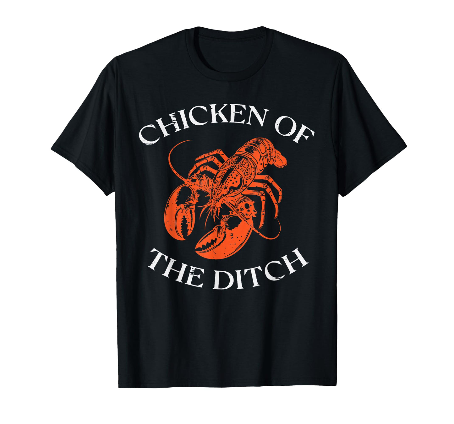 Crayfish Chicken of The Ditch Crawfish Cajun Men Women Kids T-Shirt