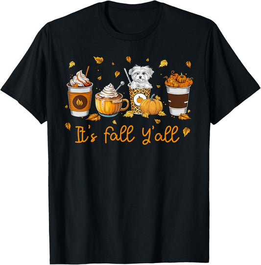 Its Fall Y’all Maltese Dog Coffee Pumpkin Spice Latte Autumn T-Shirt