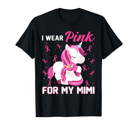 I Wear Pink For My Mimi Breast Cancer Awareness Unicorn T-Shirt