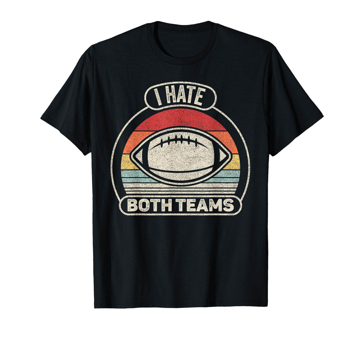 Catch Some Rays Vintage Retro I Hate Both Teams T-Shirt - Black - Small - Unisex-Adults - Short Sleeve - Classic Fit - Crew Neck - Retro Sports T-Shirt