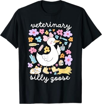 Veterinarian Silly Goose Veterinary Medicine Technician Vet T-Shirt
