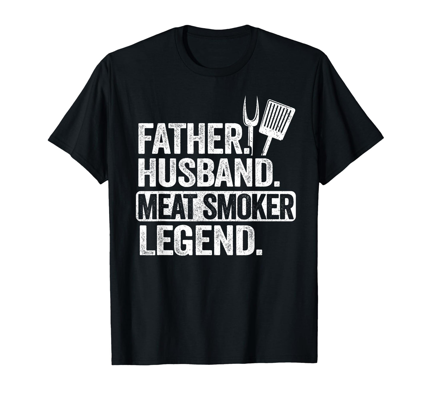 Father Husband Meat Smoker Legend Grilling Dad Meat Smoking T-Shirt