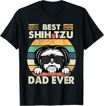 Best Shih Tzu Dad Ever Funny Shih Tzu Dad Gift Dog Lover T-Shirt for Men Women Girls Kids