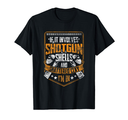 Shotgun Shells and Shattered Clay Funny Trap Skeet Shooting T-Shirt