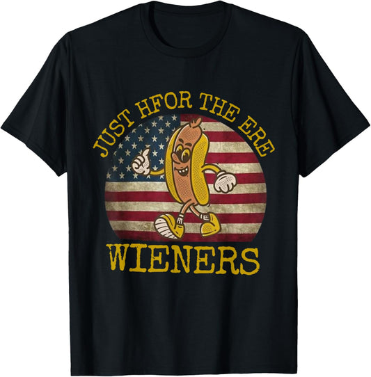 Just Here For The Wieners Funny Hot Dog 4th Of July American T-Shirt