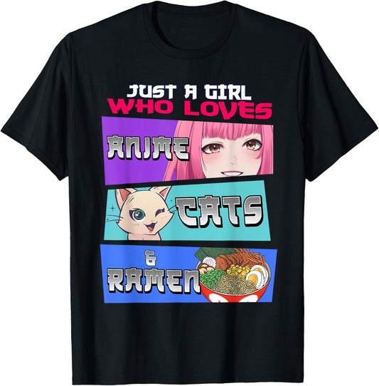 Just A Girl Who Loves Anime Cats & Ramen Lover Kawaii Otaku T-Shirt