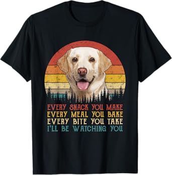 Vintage Every Snack You Make Dog Shirt Yellow Lab Retriever T-Shirt for Men Women Girls Kids