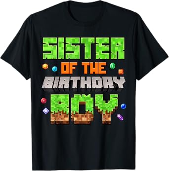 Sister Of The Birthday Boy Pixel Gaming Video Game Kids T-Shirt