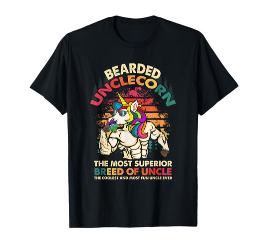 Bearded Unclecorn The Most Superior Breed Of Uncle Unicorn T-Shirt