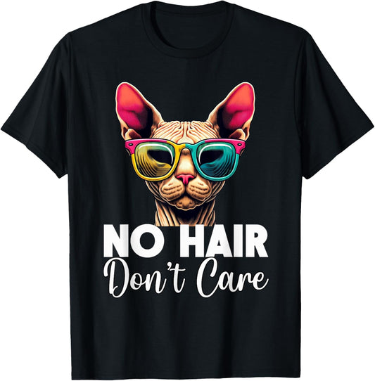 Unique Hairless Cat Lover Apparel & Home Decor Unisex-Adults Sphynx Cat Humor No Hair Don't Care Feline Pet Black T-Shirt