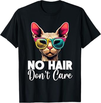 Unique Hairless Cat Lover Apparel & Home Decor Unisex-Adults Sphynx Cat Humor No Hair Don't Care Feline Pet Black T-Shirt