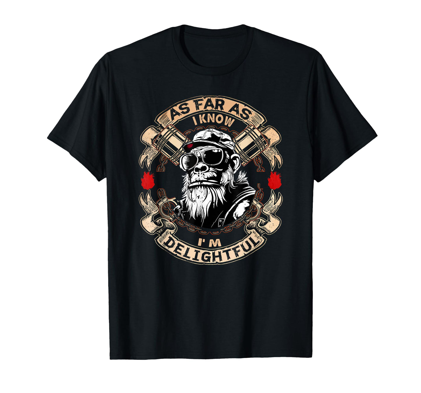 As Far As I Know I'm Delightful Funny Monkey Saying Quote T-Shirt