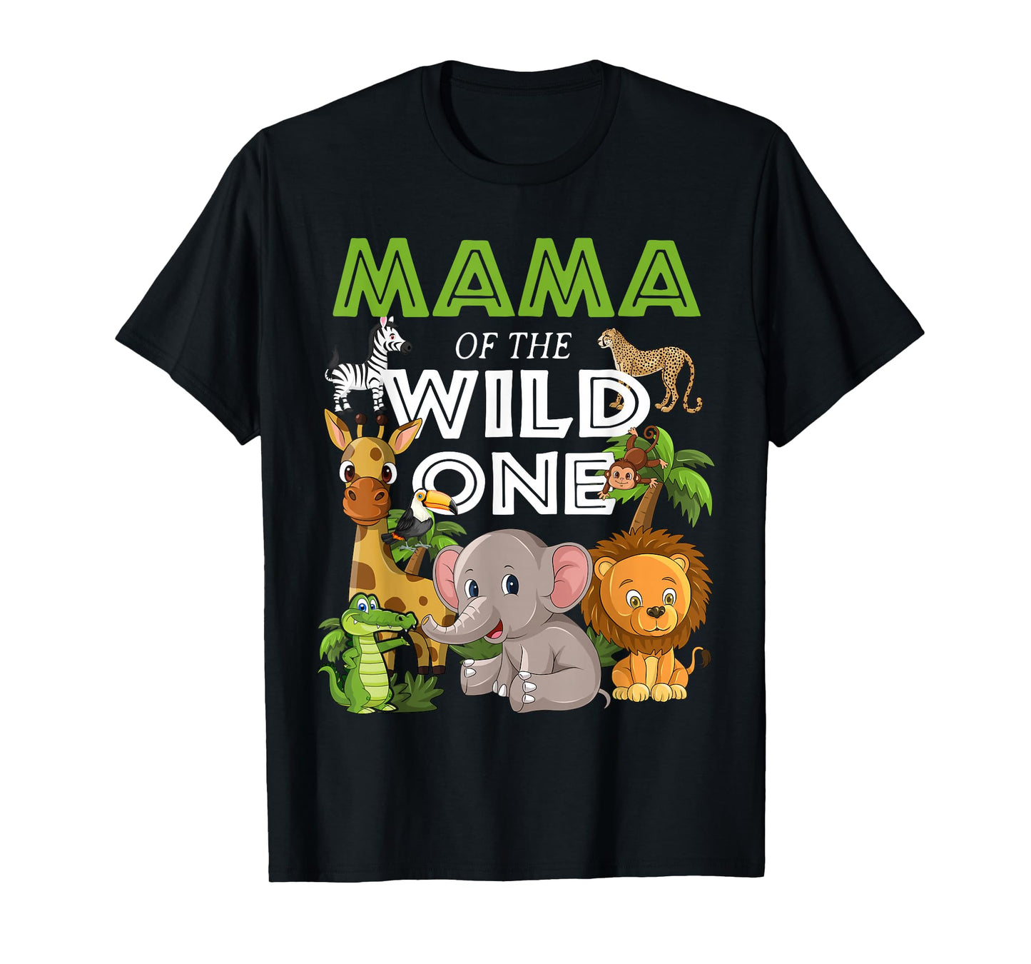 Mama of the Wild One Zoo Birthday Safari Jungle Animal T-Shirt