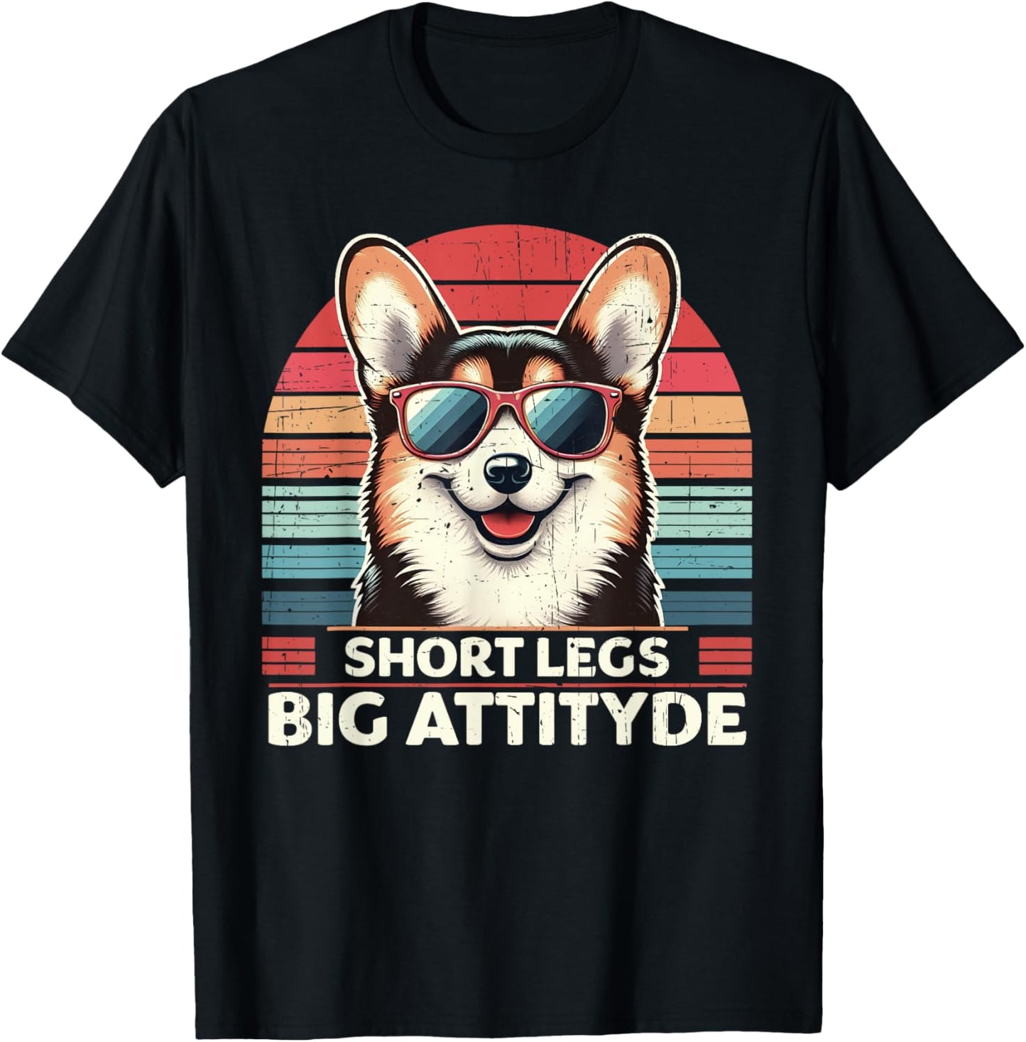 Funny Corgi Short Legs Big Attitude Cute Dog Men Women T-Shirt