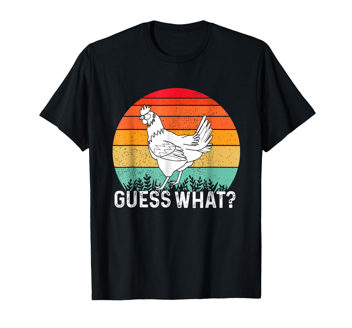 Guess What Chicken Butt Funny T-Shirt