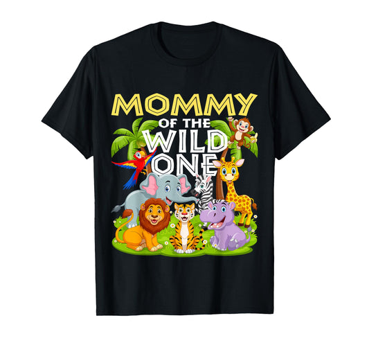 Mommy Of The Wild One 1st Birthday Zoo Animal Safari Jungle T-Shirt