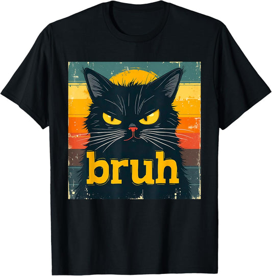 Funny Cat Bruh For Cat Lovers T-Shirt