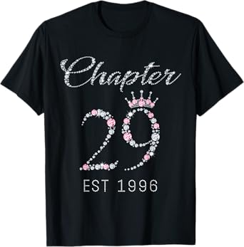 Chapter 29 EST 1996 29Th Birthday Tee Gift For Womens T-Shirt