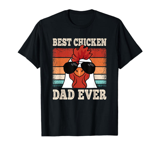 Best Chicken Dad Ever Funny Rooster Retro Farming Farmer Men T-Shirt