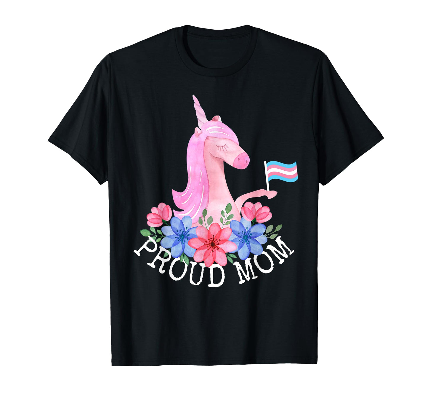 Proud Ally LGBTQ Transgender Proud Mom | Proud Trans Mom T-Shirt