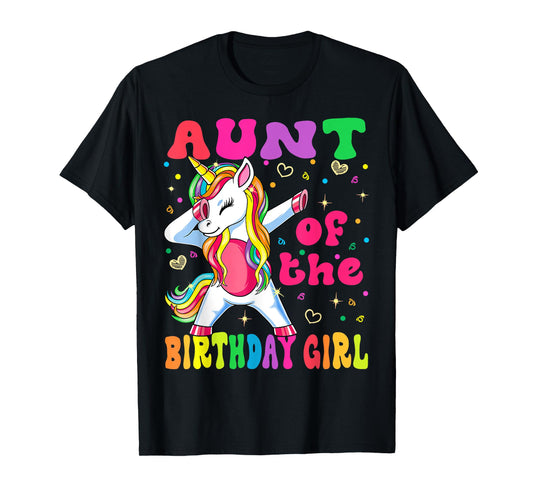 Aunt of the Birthday Princess Girl Dabbing Unicorn T-Shirt