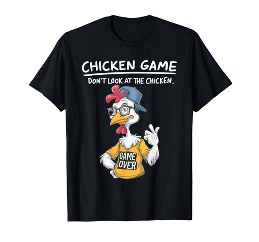 Chicken Game Humorous Family Tee - Unisex-Adults & Kids T-Shirt - Black - Small - Short Sleeve - Cartoon Chicken Game - Don't Look at the Chicken