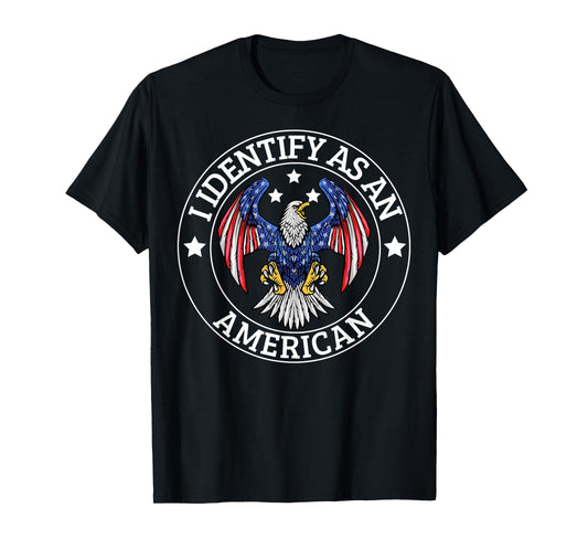 I Identify As An American USA Flag 4th Of July Eagle T-Shirt