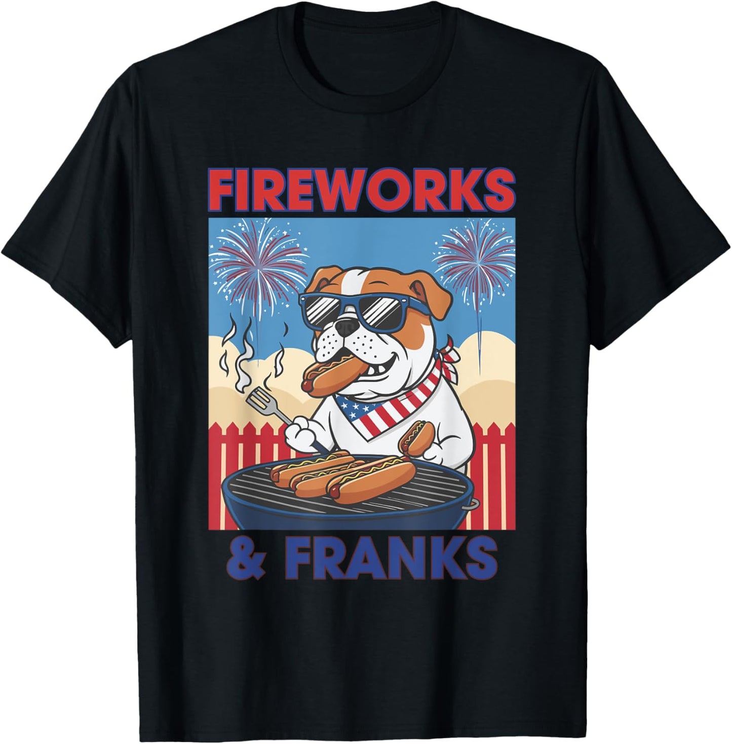 Fireworks and Franks Bulldog BBQ 4th of July Bulldog Lover T-Shirt