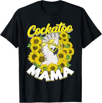 Cockatoo Mama Pet Bird Parrot Mom Umbrella Cockatoo T-Shirt