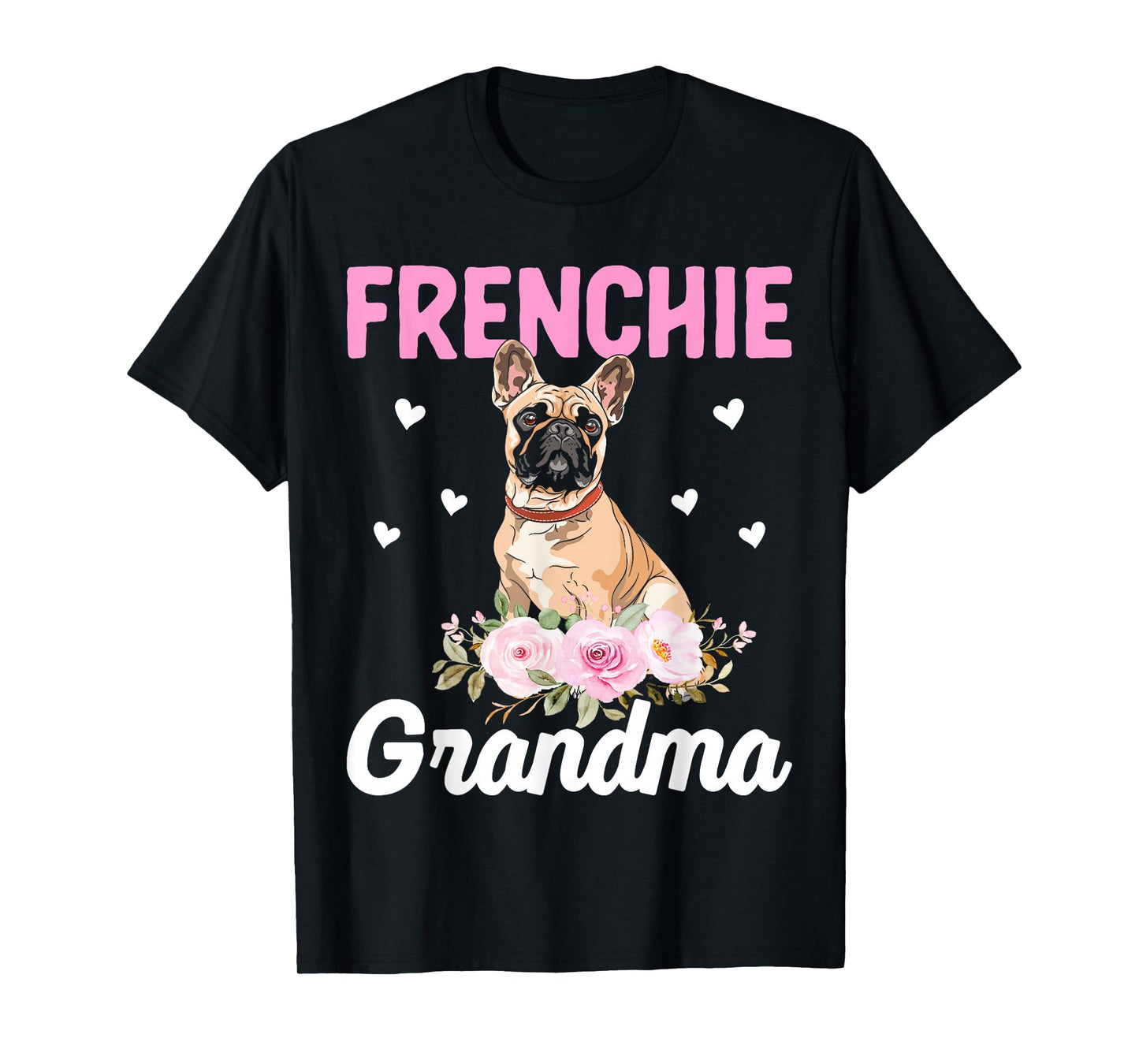 Frenchie Grandma - French Bulldog Grandma T-Shirt