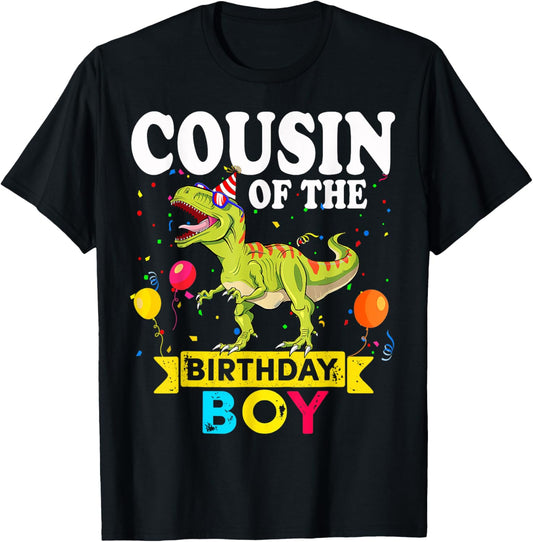Cousin Of The Birthday Boy Dinosaur T-Rex Matching Family T-Shirt