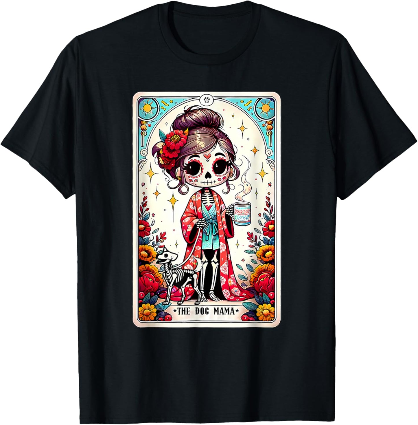 The Dog Mama Tarot Card Pet Lover Happy Mother's Day Mom T-Shirt