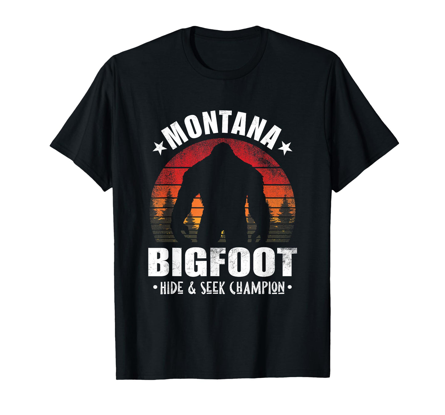 Montana Bigfoot Hide and Seek Champion Sasquatch T-Shirt