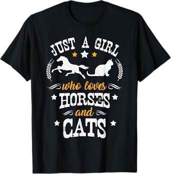 Horse Lover - Just A Girl Who Loves Horses & Cats T-Shirt