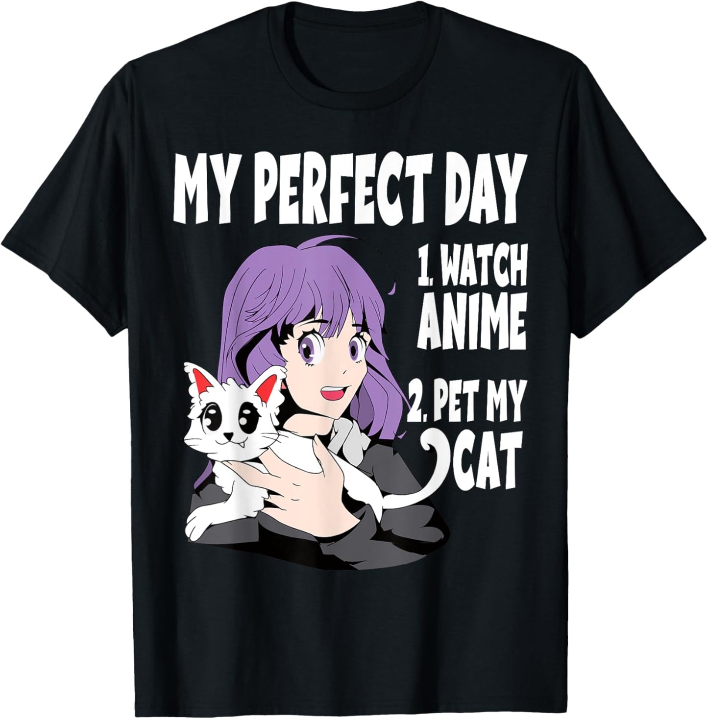 Funny My Perfect day Anime and Cat Lover for Teen T-Shirt