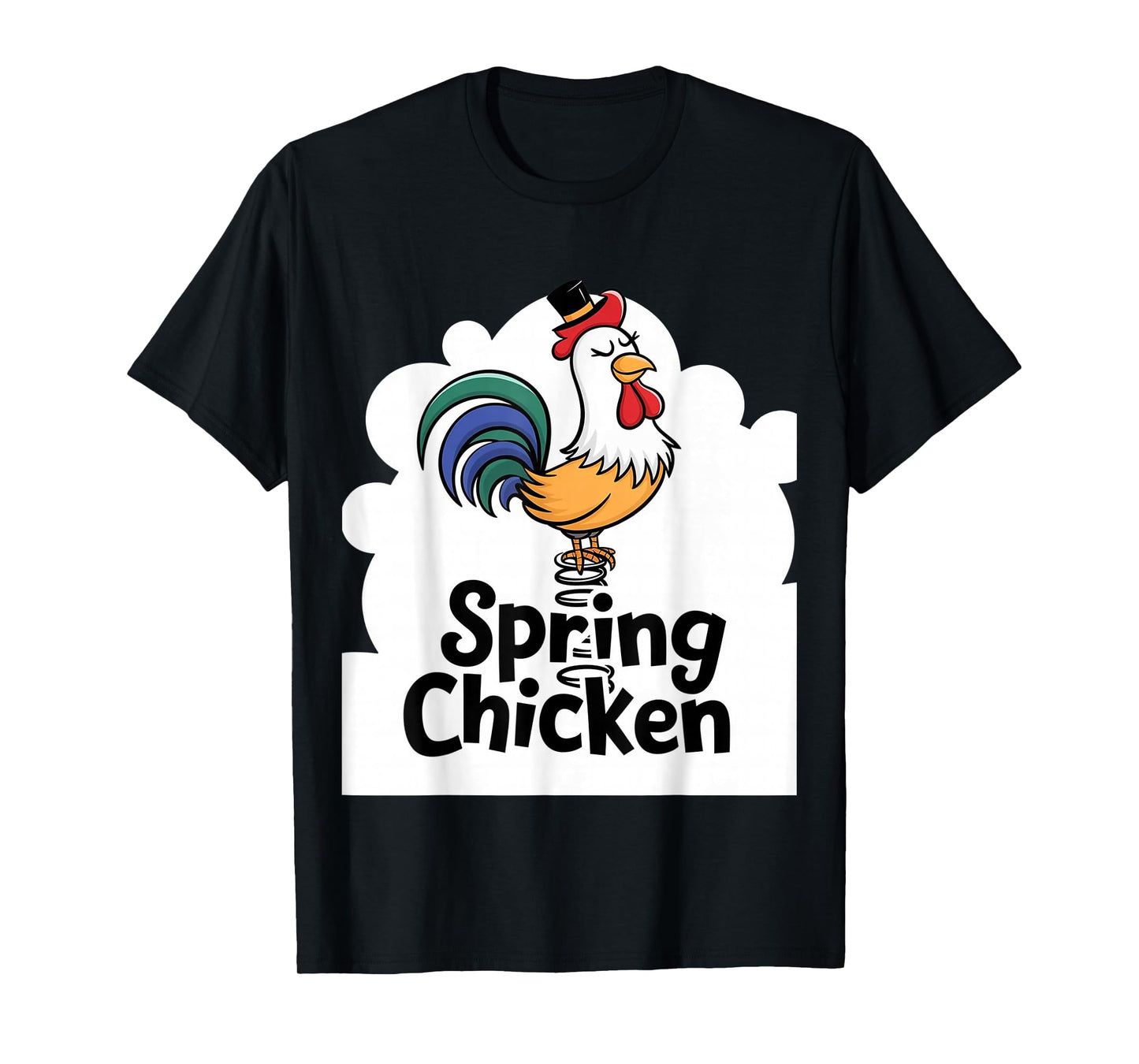 Spring Chicken Chicken On Pogo Stick Funny Chicken T-Shirt