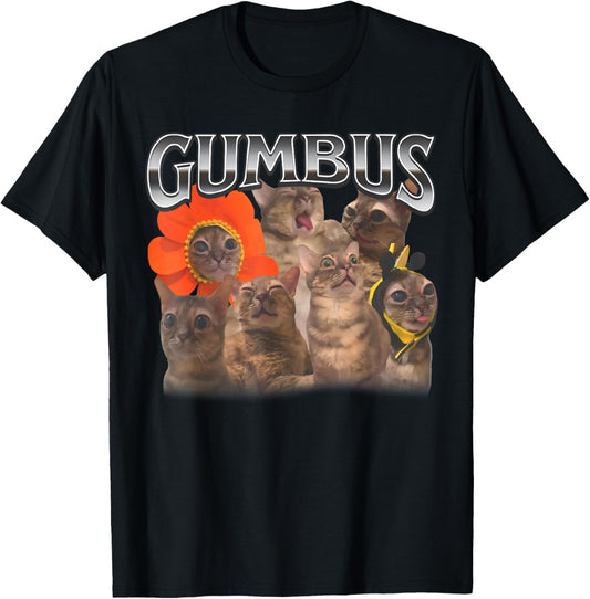 Funny Cat Meme GUMBUS Cat Meme Cat Lover Cat Mom Womens Mens T-Shirt