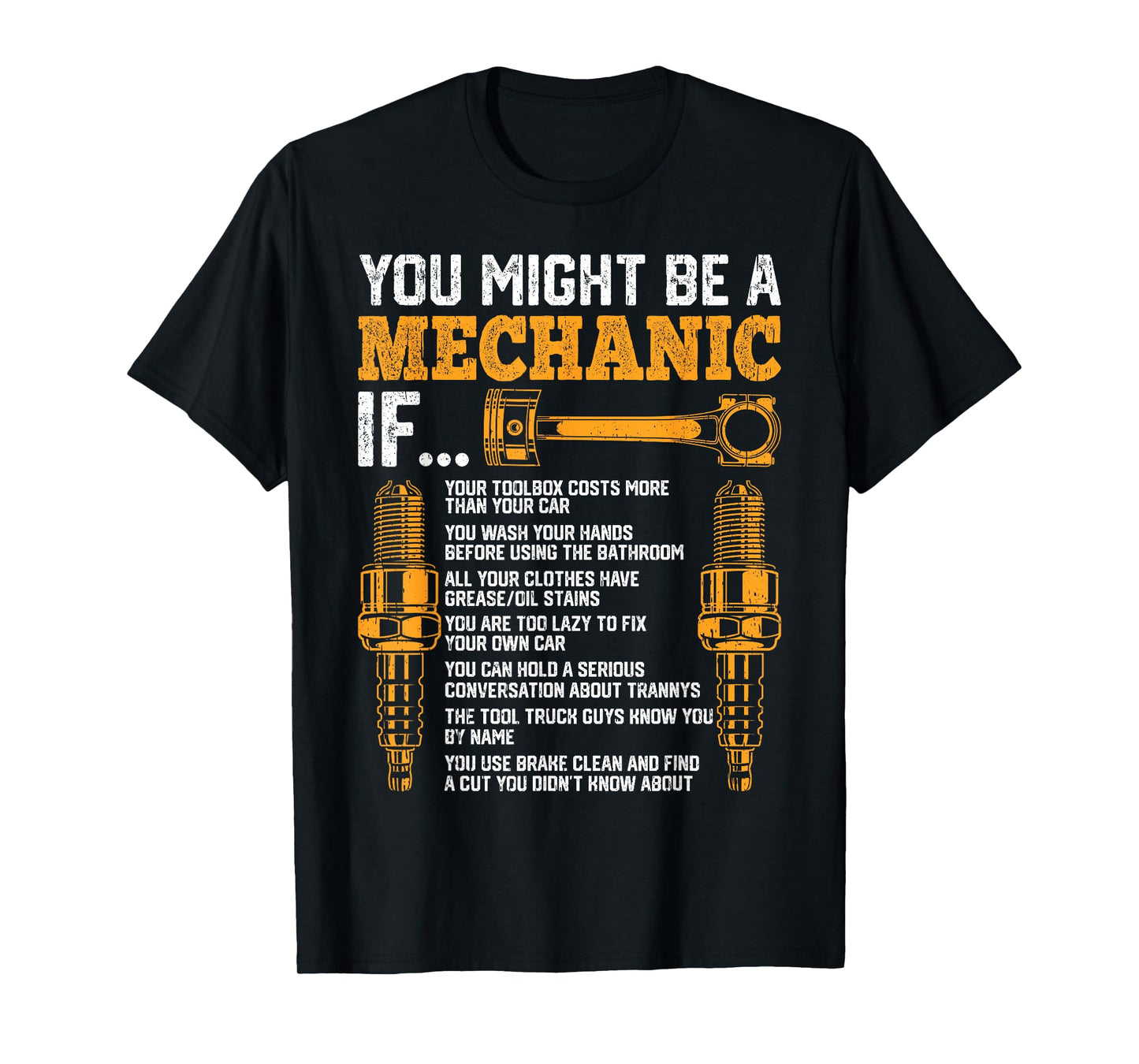 You Might Be a Mechanic If - Funny Auto Repair T-Shirt