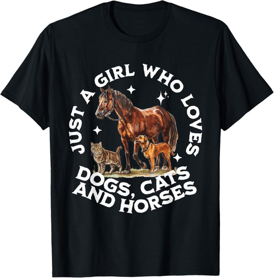 Just A Girl Who Loves Dogs, Cats, And Horses. Animal Lover T-Shirt