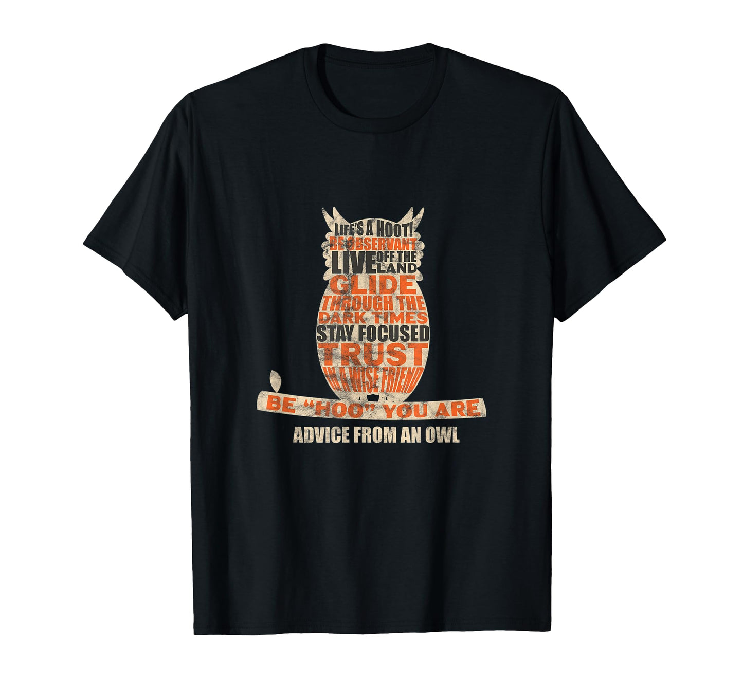 Owl Nocturnal Bird Life's A Hoot! Be Hoo You Are Distressed T-Shirt
