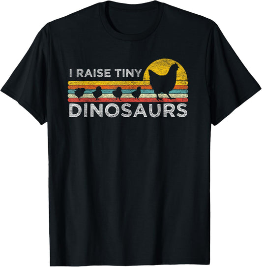Retro I Raise Tiny Dinosaurs Chicken - Vintage Farmer T-Shirt