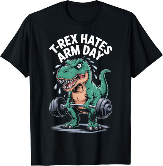 Arm Day Struggles T-Rex Dinosaur Weightlifting T-Shirt