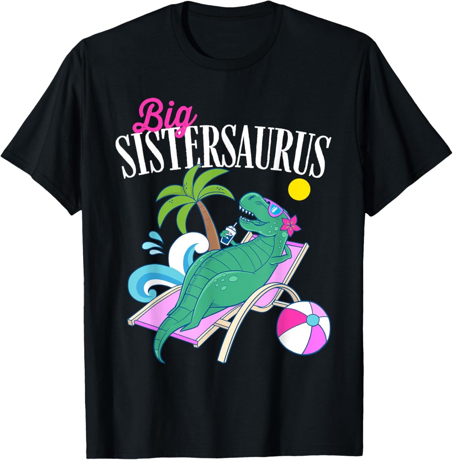 Big Sistersaurus Shirt T Rex Sister Saurus Family Vacation T-Shirt