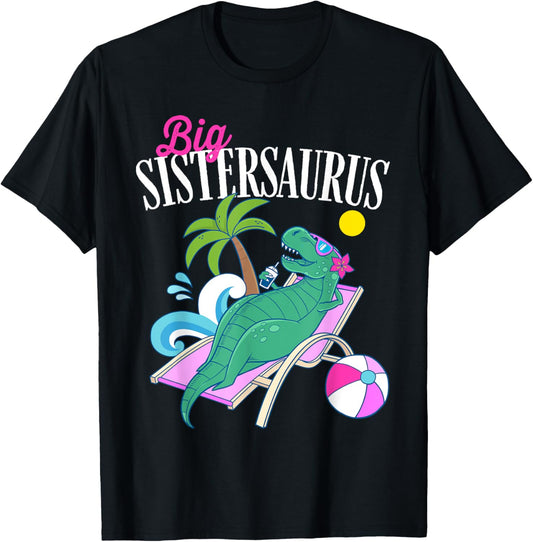 Big Sistersaurus Shirt T Rex Sister Saurus Family Vacation T-Shirt